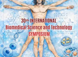 30th International Biomedical Science and Technology SYMPOSIUM