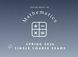 Spring 2026 Mathematics Department  Single Course Exams